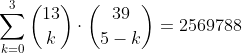 \sum\limits_{k = 0}^3 {\binom{13}{k}\cdot\binom{39}{5-k}} = {{2569788}}